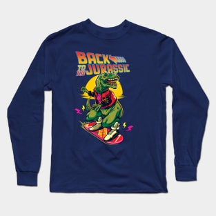 Back To The Jurassic Long Sleeve T-Shirt